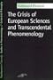 The Crisis of European Sciences and Transcendental Phenomenology: An Introduction to Phenomenological Philosophy (Northwestern University Studies in Phenomenology & Existential Philosophy)