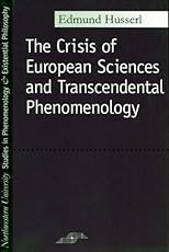 Crisis of European Sciences and Transcendental Phenomenology (Studies Pheno & Existential Philosophy)