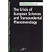 The Crisis of European Sciences and Transcendental Phenomenology: An Introduction to Phenomenological Philosophy (Northwestern University Studies in Phenomenology & Existential Philosophy)