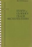 Hymns of Glorious Praise Orchestrations - Bass Clef Instruments