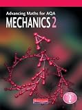Advancing Maths for AQA Mechanics 2 (Advancing Maths for AQA)