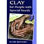 Clay for People with Special Needs (Ceramics)