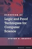 Handbook of Logic and Proof Techniques for Computer Science