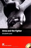 Anna and the Fighter. Lektuere + CD. Beginner Level (Lernmaterialien)