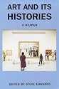 Art and Its Histories: A Reader (Art & Its Histories)
