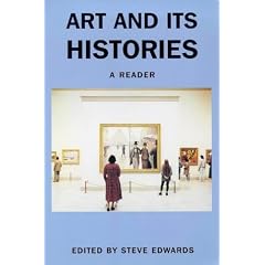 Art and Its Histories: A Reader (Art & Its Histories)
