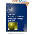 Applying Social Cognition To Consumer-focused Strategy (advertising And Consumer Psychology)
