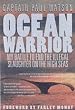 Ocean Warrior: My Battle to End the Illegal Slaughter on the High Seas