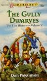 The Gully Dwarves (Dragon Lance The Lost Histories Vol. V)