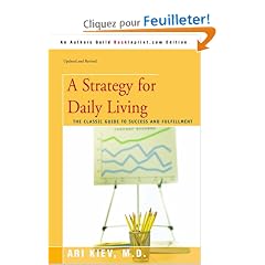 A Strategy for Daily Living: The Classic Guide to Success and Fulfillment