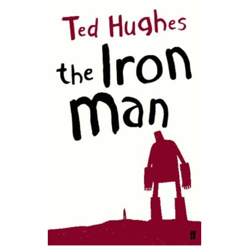 iThe Iron Man/i by Ted Hughes