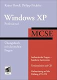 MCSE Windows XP Professional. Übungsbuch mit deutschen Fragen.