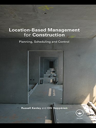 Location-Based Management for Construction: Planning, scheduling and control