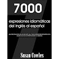 7000 Expresiones idiom�ticas del ingl�s al espa�ol