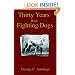 Thirty Years with Fighting Dogs