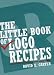 The Little Book of Logo Recipes: Successful Designs and How to Create Them