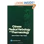 Chinese Medical Herbology & Pharmacology