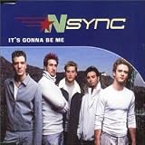 *NSYNC - It's Gonna Be Me