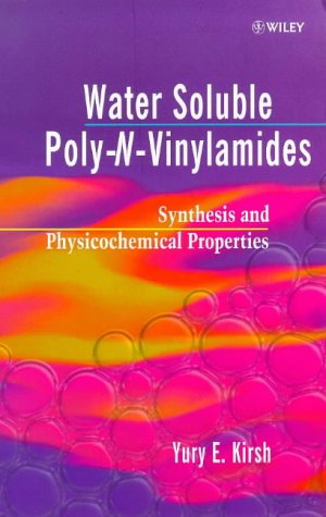 Water Soluble Poly-N-Vinylamides: Synthesis and Physio-chemical Properties