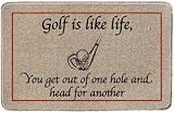Golf is like life, You get out of one hole and head for another gift doormat