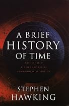 A Brief History of Time: From the Big Bang to Black Holes