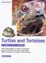 Turtles and Tortoises: Caring for Them, Feeding Them, Understanding Them (Family Pet)