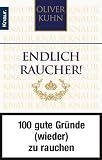 Produkt-Bild: Endlich Raucher!: 100 gute Gr&uuml;nde (wieder) zu rauchen. Wei&szlig;e Ausgabe