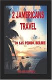 2 Jamericans Travel to San Pedro, Belize