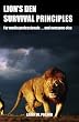 Lion's Den Survival Principles: For Media Professionals . . . and Others