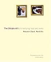 The Simple Art: Of Marrying Food and Wine (Mitchell Beazley Drink)