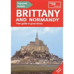 Brittany and Normandy: Your Guide to Great Drives (Signpost Guides): Christopher Rice