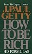How to be Rich