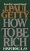 How to be Rich
