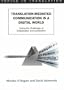 Translation-mediated Communication in a Digital World: Facing the Challenges of Globalization and Localization (Topics in Translation)