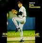 For Love Of The Game: Original Motion Picture Score