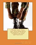 The Case of the "Clown Sized" Boots: Plantar fasciitis discrimination is "frivolous" according to this human rights department?