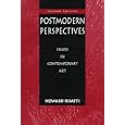 Postmodern Perspectives: Issues in Contemporary Art (2nd Edition)