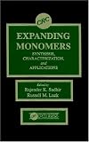 Expanding Monomers: Synthesis, Characterization, and Applications