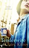 Tenderwire [Paperback] by Claire Kilroy