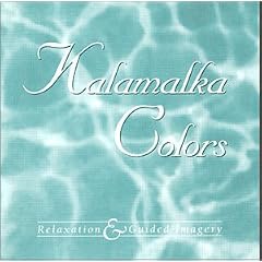 Kalamalka Colors Relaxation & Guided Imagery