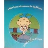 Chips Scary Adventure in the big Woods (Chip and the Vacation Plans)