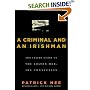 A Criminal and An Irishman: The Inside Story of the Boston Mob - IRA Connection