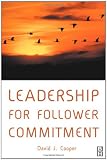 Leadership for Follower Commitment