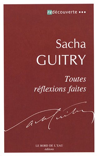Toutes r�flexions faites