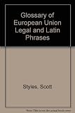 Glossary : Scottish and European Union legal terms and Latin phrases