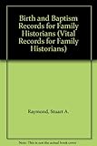 Birth and baptism records for family historians