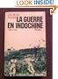 La guerre en Indochine, 1945-1954 (French Edition)