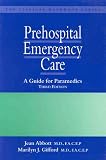 Prehospital Emergency Care: A Guide for Paramedics, Third Edition (Clinical Handbook Series)