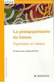 La p�dopsychiatrie de liaison