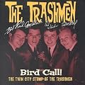 Bird Call!: The Twin City Stomp of the Trashmen